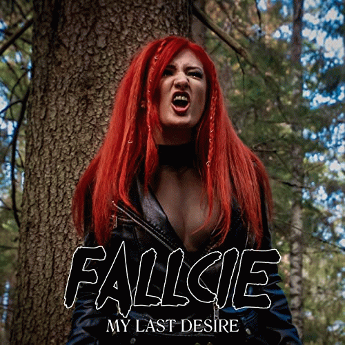 Fallcie : My Last Desire
